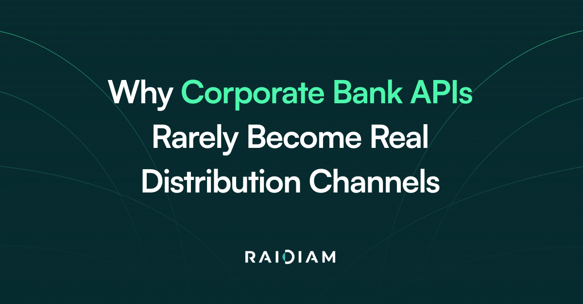 Why Corporate Bank APIs Rarely Become Real Distribution Channels