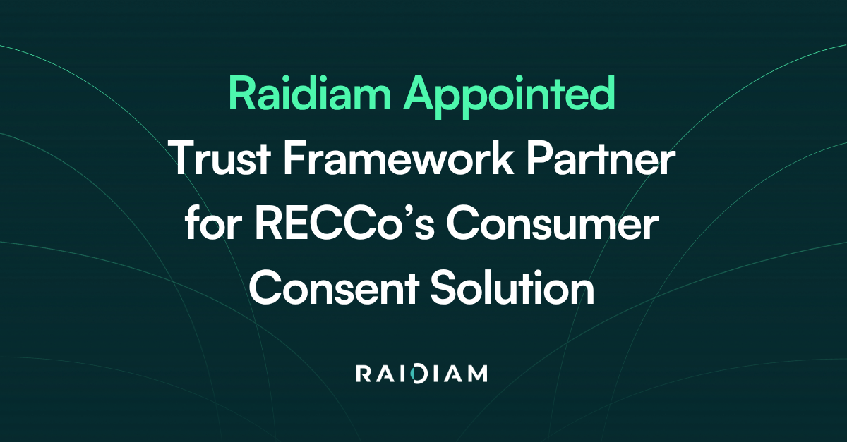 Raidiam Appointed Trust Framework Partner for RECCo's Consumer Consent Solution
